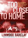 Too Close to Home (eBook)